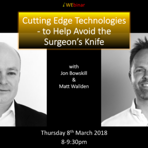 iWEbinar: Cutting Edge Technologies - to Help Avoid the Surgeon’s Knife