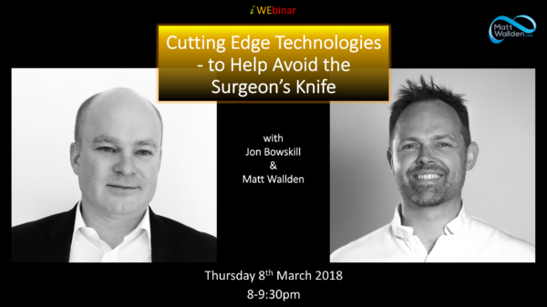 iWEbinar: Cutting Edge Technologies - to Help Avoid the Surgeon’s Knife