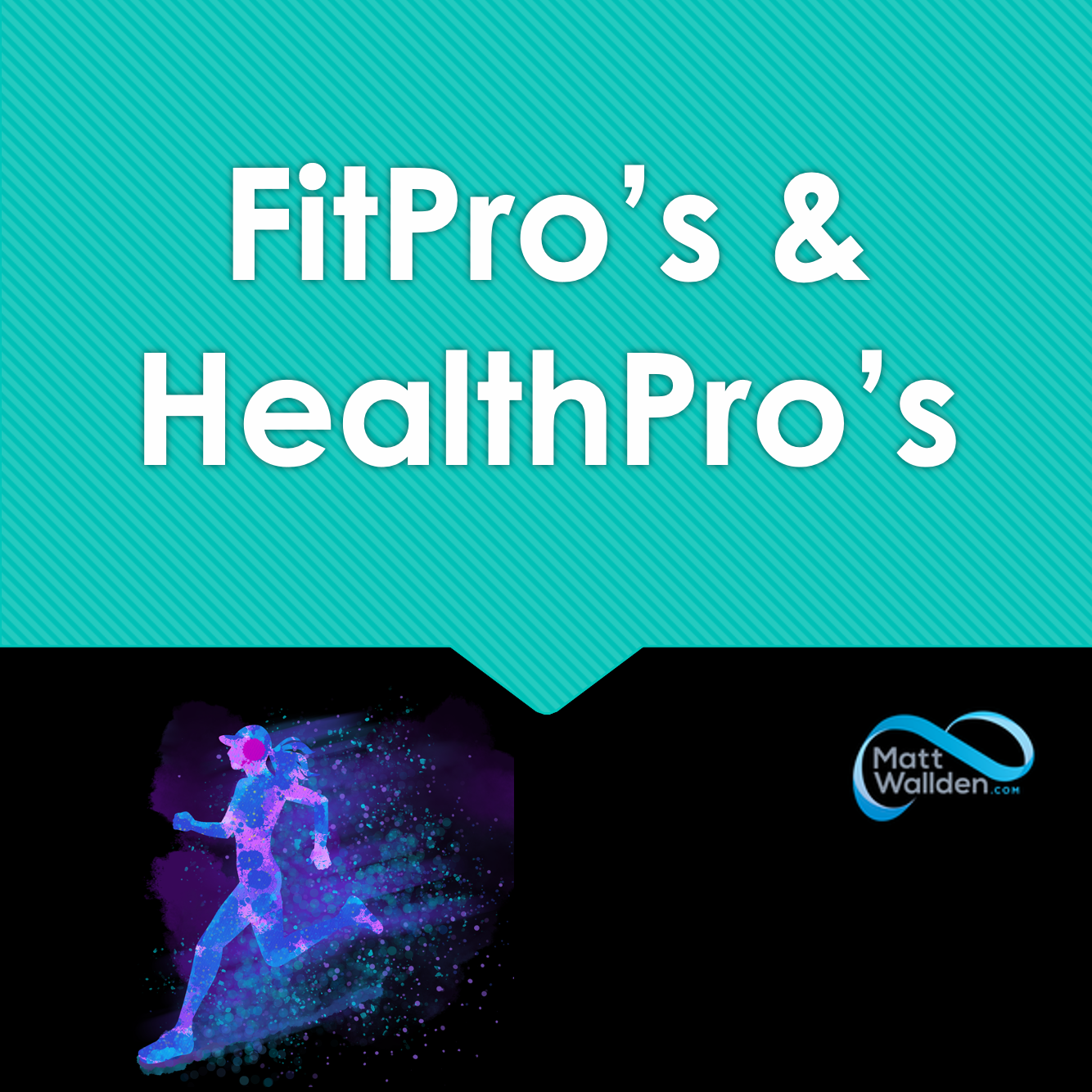 HealthPro's & FitPro's